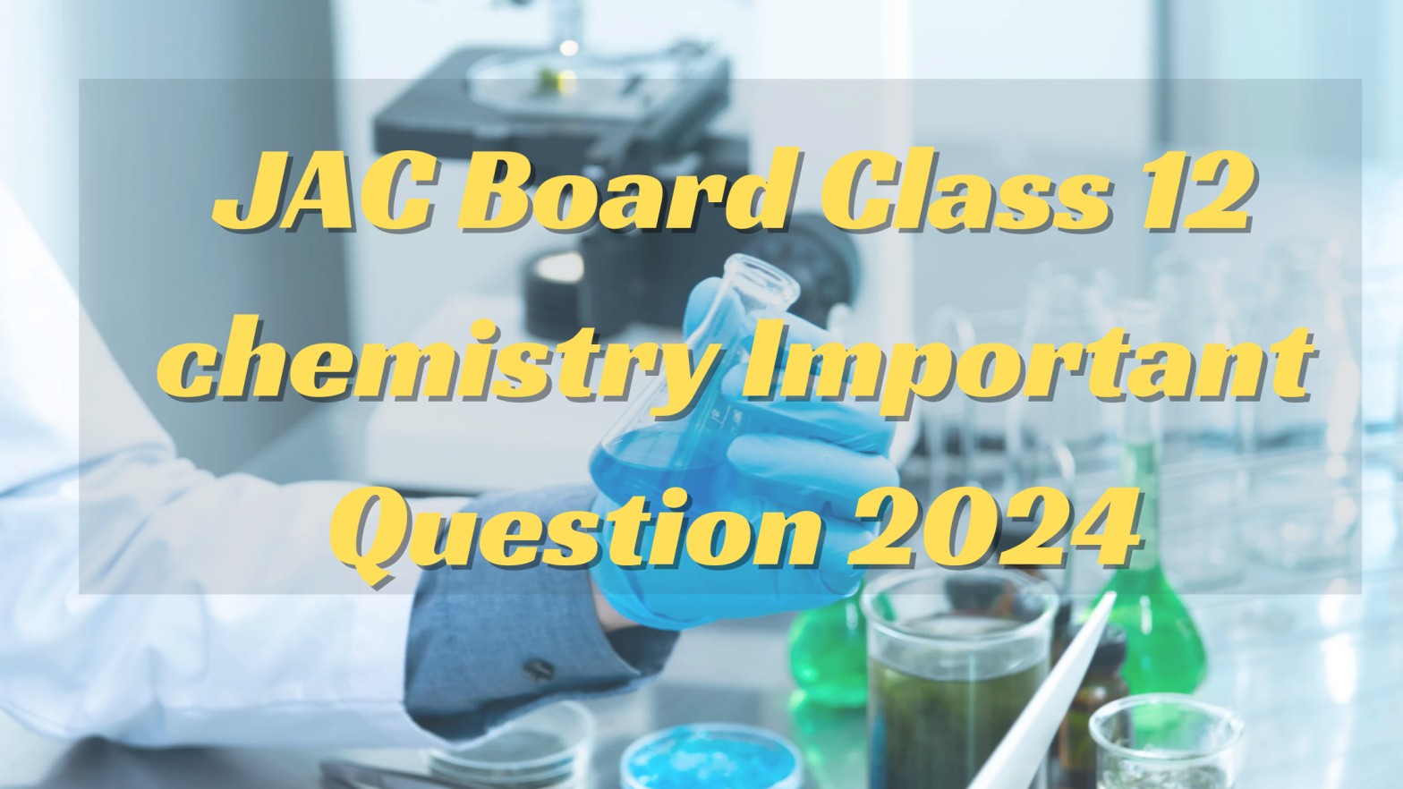 JAC Board Class 12 chemistry Important Question 2024