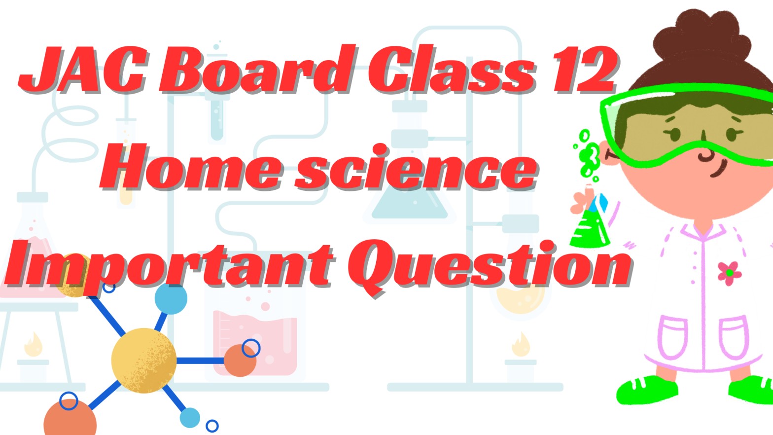 JAC Board Class 12 Home Science Important Question 2024