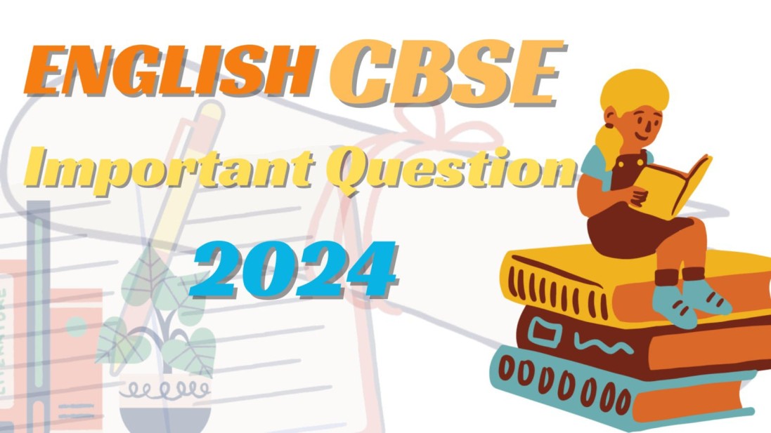 CBSE Class 10 English Important Questions 2024