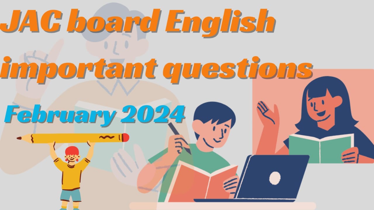 JAC Board Class 10 English Important Questions 2024