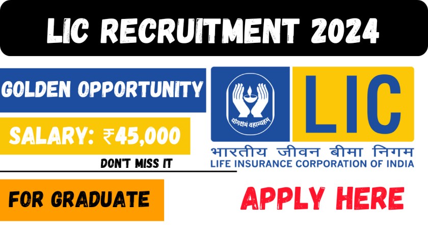 LIC Recruitment 2024 | Earn Around ₹ 45,000 Per Month From LIC