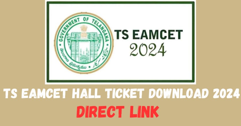 TS EAMCET Hall Ticket Download 2024 Direct Link