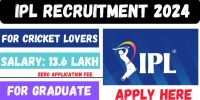 IPL Recruitment 2024 Apply Fast For Cricket Lovers