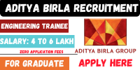 Aditya Birla Recruitment 2024 | Earn Around ₹4 to 6 Lakh Per Month