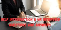 Self Introduction & HR Interview Questions and Answers